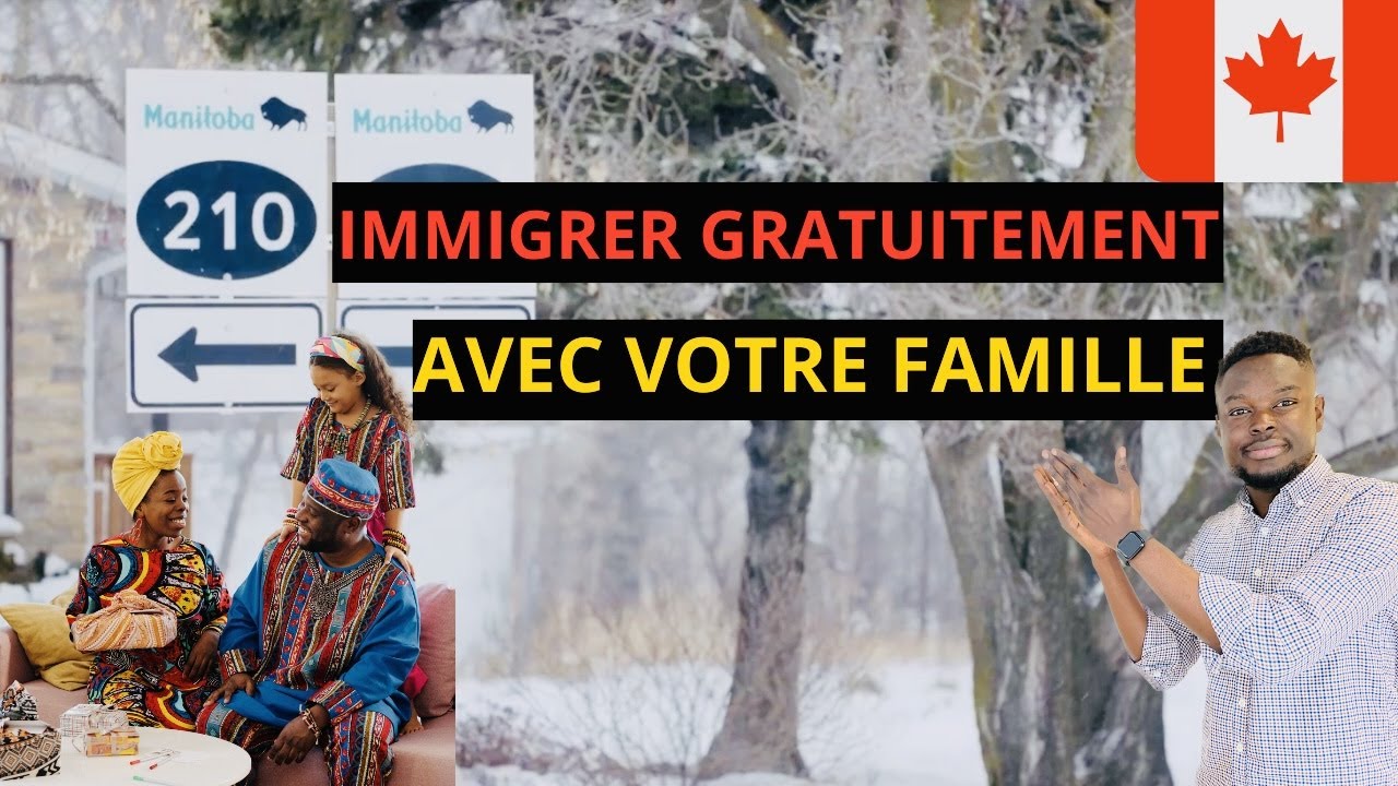 VOUS POUVEZ VOUS AUSSI IMMIGRER AU CANADA EN 2023 AVEC VOTRE FAMILLE ...