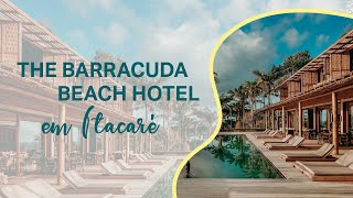 Conheça o THE BARRACUDA BEACH HOTEL, em Itacaré!