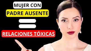 🚩 NEGATIVE Traits in a Woman ABANDONED by Her Father (Don't Ignore Them)