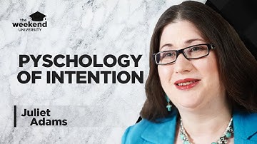The Psychology of Intention - Juliet Adams