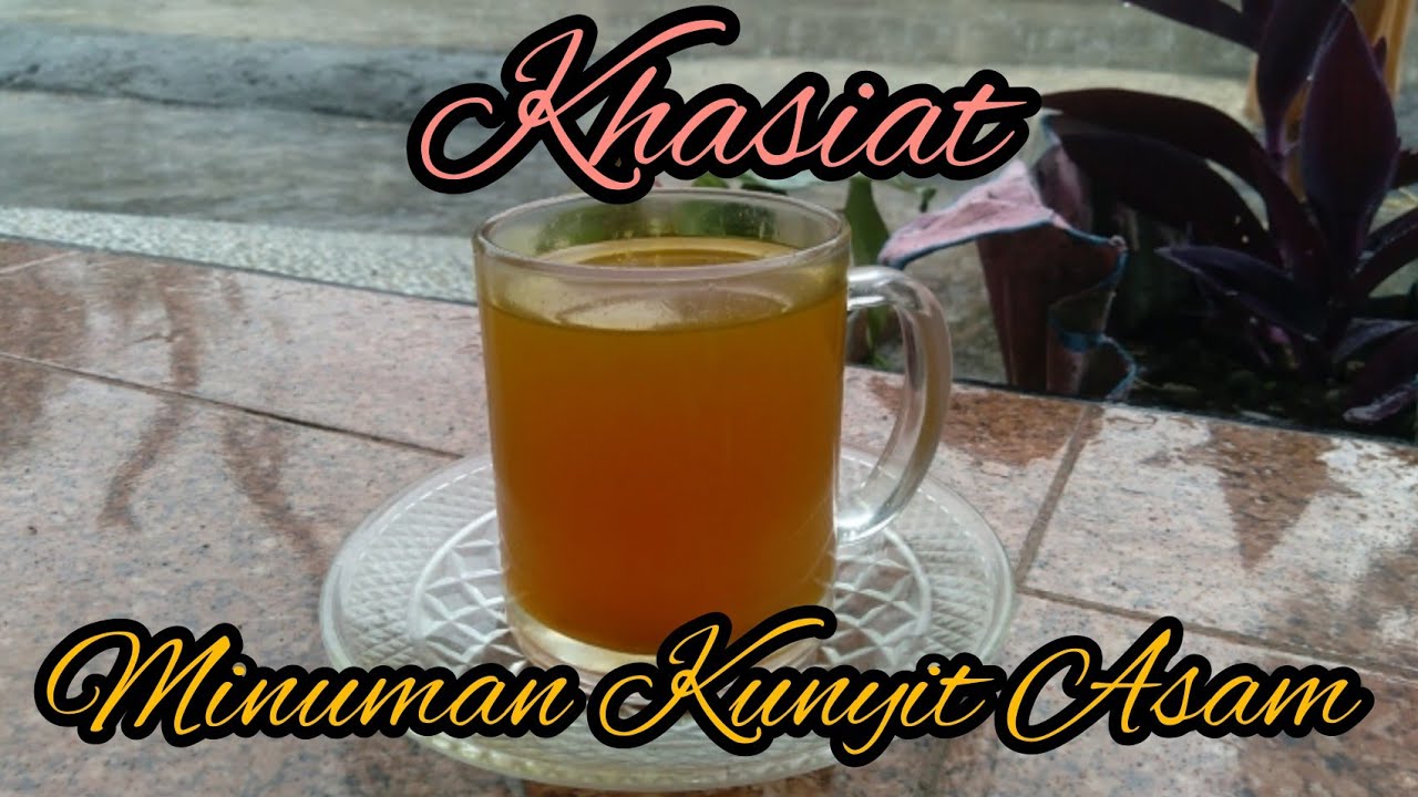 khasiat kunyit asam || minuman menyehatkan 