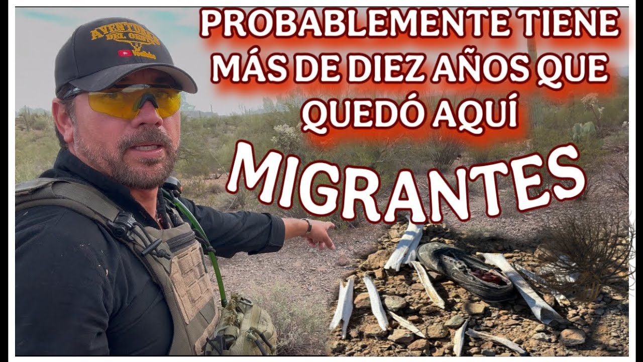 AVENTURA 493 MIGRANTE QUEDA EN EL DESIERTO DE ARIZONA …