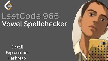Vowel Spellchecker | Detailed Thought Process | Leetcode 966 |Simple Explanation
