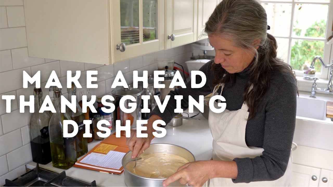 Save Time and Stress: Make Ahead Dishes for Thanksgiving