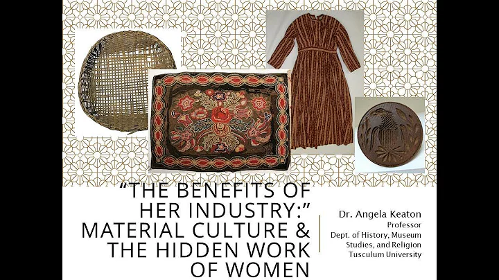 Lunch & Learn: Discovering Women through Material Culture