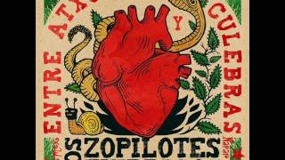 Vignette de la vidéo "Los Zopilotes Txirriaos -  No es extraño (Entre Atxunes y Culebras)"