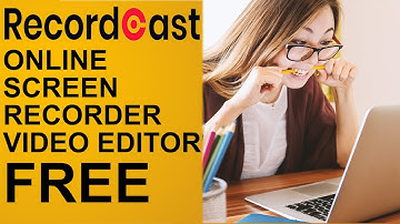 Free Online Screen Recorder And Video Editor - Recordcast Tutorial In Hindi