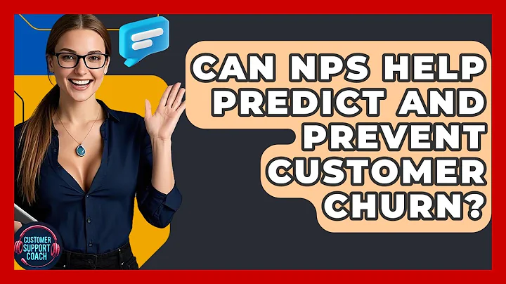 Can NPS Help Predict And Prevent Customer Churn? - Customer Support Coach