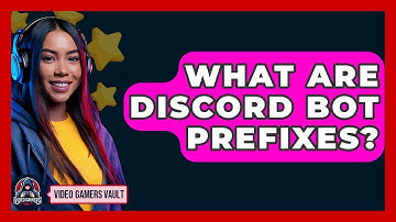 What Are Discord Bot Prefixes? - Video Gamers Vault