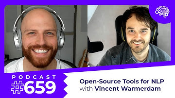 659: Open-Source Tools for Natural Language Processing — with Vincent Warmerdam