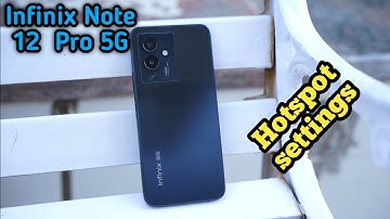 Hotspot Setting In Infinix Note 12 Pro 5G, How To Set Hotspot Password In Infinix Note 12 Pro 5G,