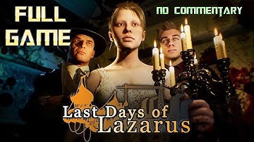 Last Days of Lazarus | Full Game Walkthrough | No Commentary