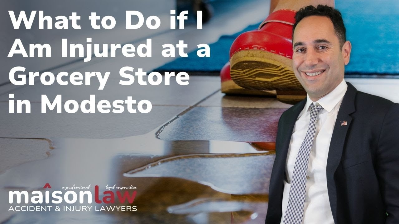 What To Do if I am Injured at a Grocery Store in Modesto