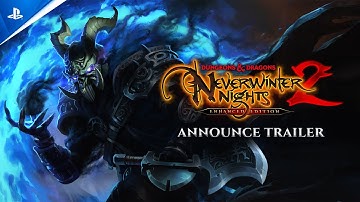 Dungeons & Dragons Neverwinter Nights 2: Enhanced Edition - Announce Trailer | PS5 Games