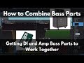 How To Combine Bass Parts | Getting DI and Amp Recordings to Work In the Mix