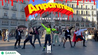 [HALLOWEEN SPECIAL KPOP IN PUBLIC] BTS - Anpanman (VILLAINS VER.) Dance Cover || By Gaman Crew