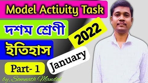 Class 10 History Model Activity Task Part 1 (January) // Wbbse Model Activity Task 2022