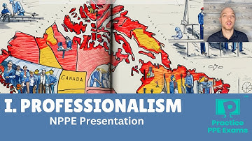 NPPE -  Topic I. Professionalism - Full Presentation.