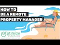 The 3 Most Important Things In Order To Be A Successful Remote Property Manager