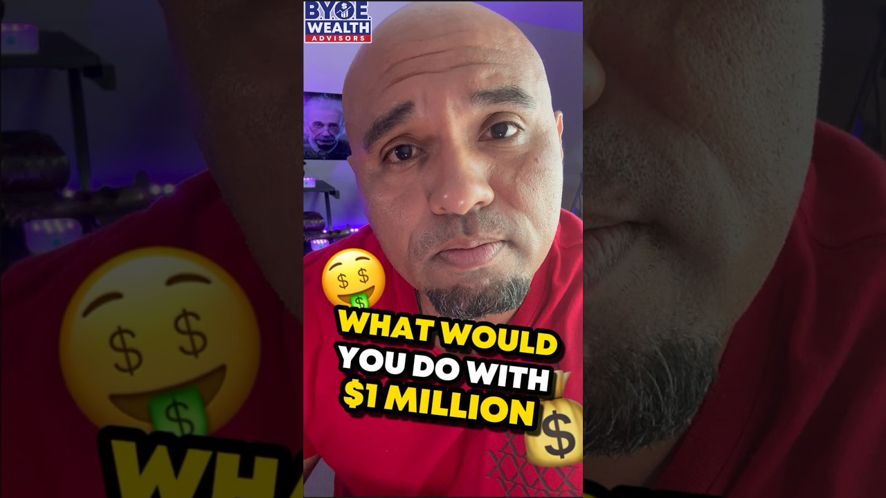 What would you do with a MILLION dollars? #byoewealthadvisors - YouTube