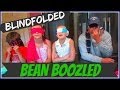 BLINDFOLDED BEAN BOOZLED CHALLENGE