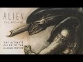 Alien the archivethe ultimate guide to the classic movies flick through