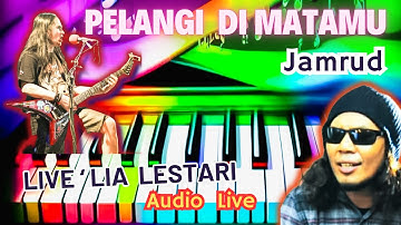 Jamrud || Pelangi Di Matamu-Live Lia Lestari (Audio Official)