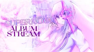 Echoes of SUPERNOVA - Album Stream