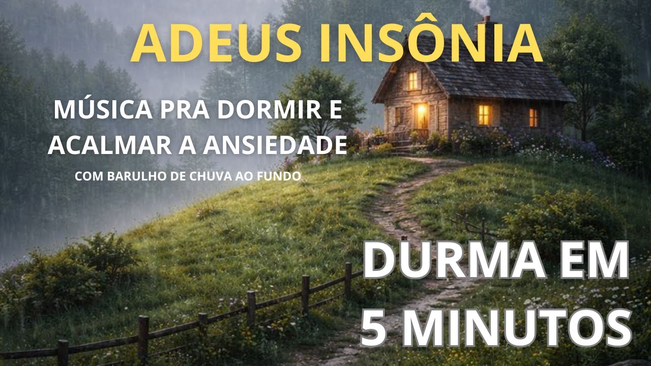 Música Relaxante pra Dormir e ACABAR com a INSÔNIA | Com Barulho de ...