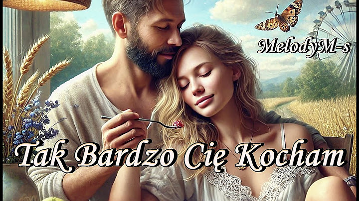 MelodyM-s  / Tak Bardzo Cię Kocham