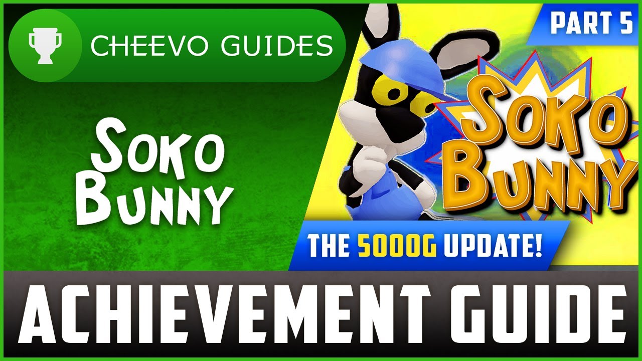SokoBunny (Xbox) - Updated to 5000g | Achievement Guide (Part 5)