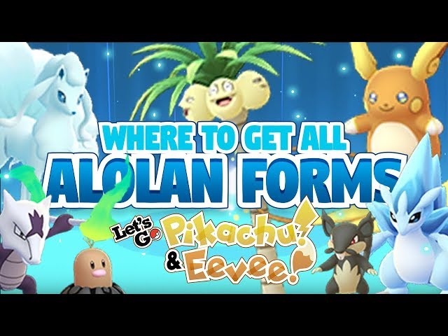 🌟All Alola Forms Pokemons Lets Go Pikachu and Eevee Home🌟