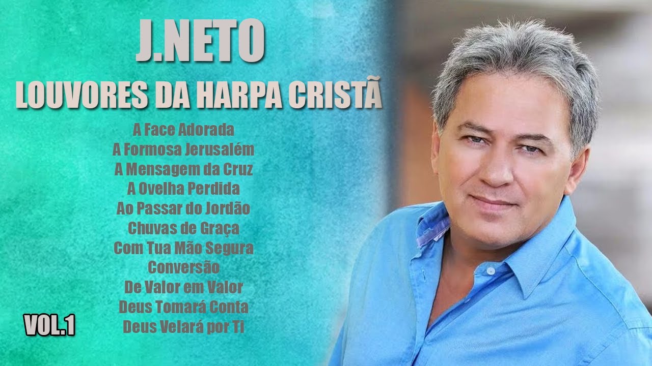 J. Neto - Os Mais Belos Hinos da Harpa Cristã - 2025