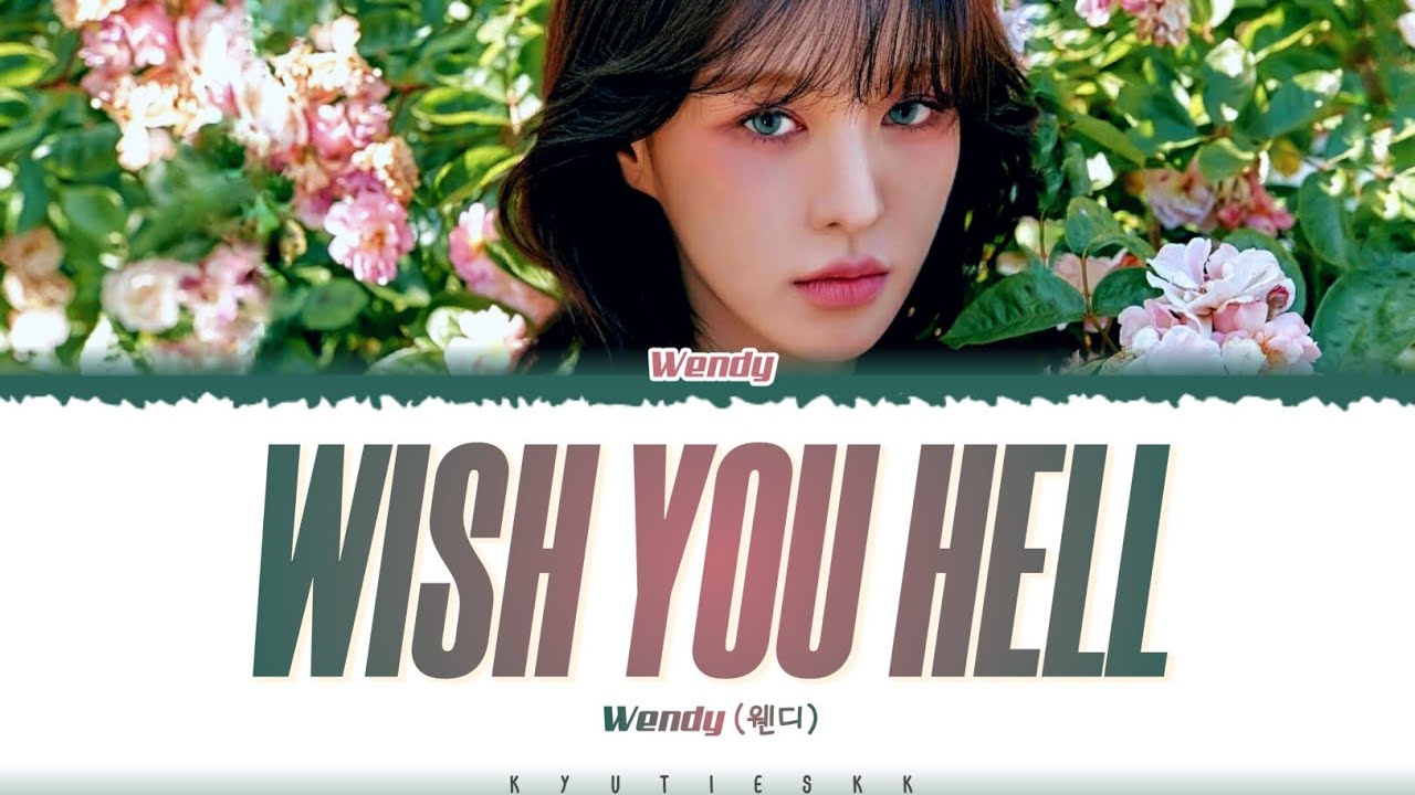 WENDY (웬디) - 'Wish You Hell' Lyrics [Color Coded_Han_Rom_Eng