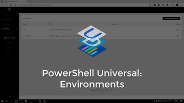 PowerShell Universal: Environments