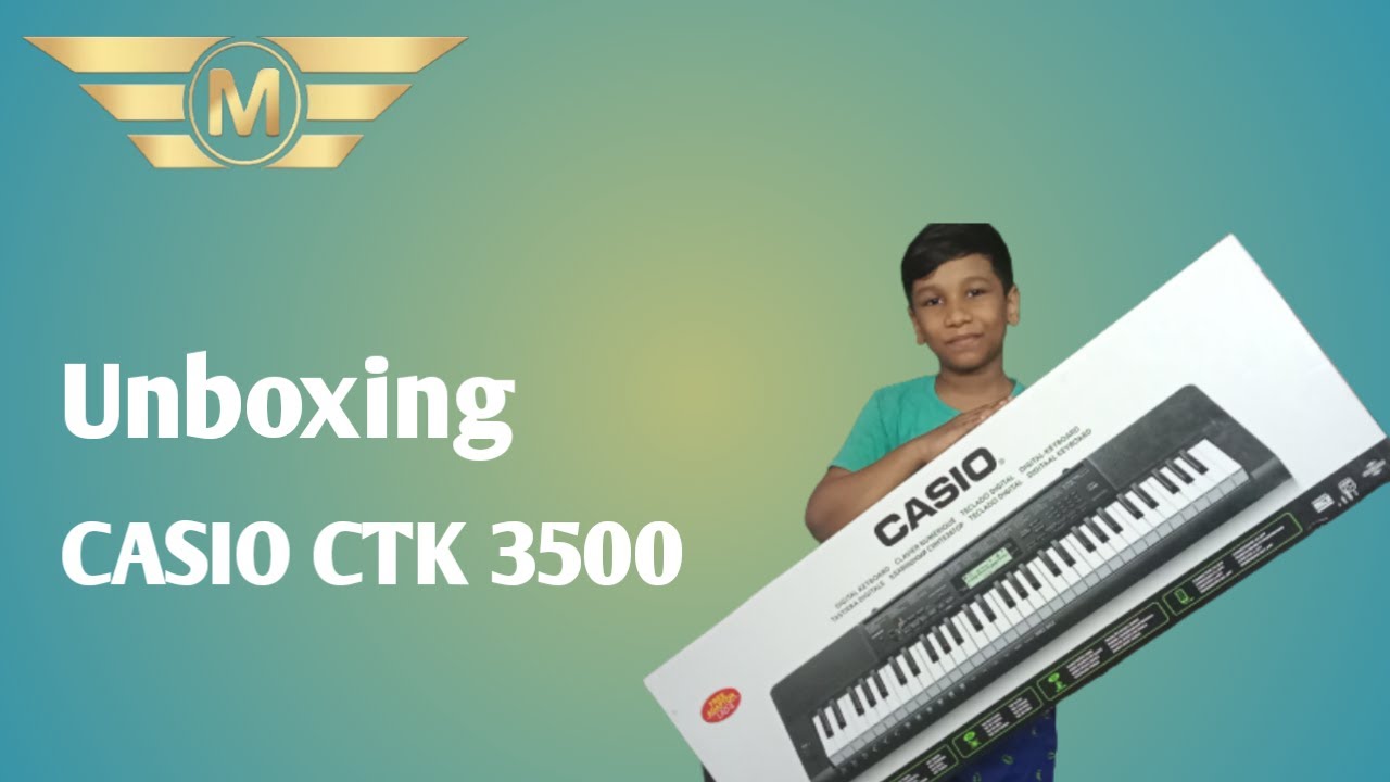 Unboxing Casio CTK 3500 | Keyboard Unboxing Malayalam CTK 3500 |  Features CASIO CTK 3500 Malayalam