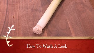 HOW TO WASH A LEEK