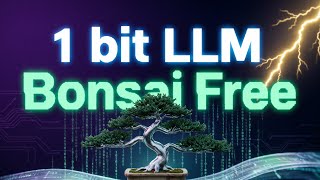 New 1 bit LLM : Bonsai 8B Net Worth