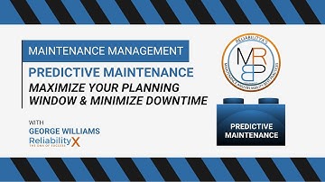 Predictive Maintenance: Maximize Your Planning Window & Minimize Downtime