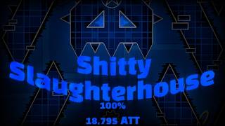 Sh*tty Slaughterhouse 100% (Extreme Demon, New TSL Hardest) (UNLUCKIEST VICTOR)