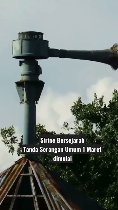 Inilah Sirine bersejarah tanda Serangan Umum 1 Maret dimulai #shorts #sejarahindonesia