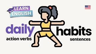 What Do You Do Every Day? | Daily Routines |  Action Verbs For Beginner Daily English Sentences