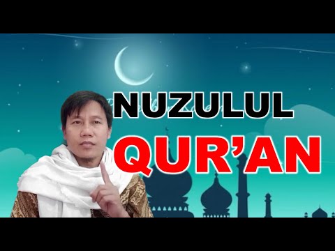 NUZUL QUR&#39;AN || Puasa Bulan Ramadhan || 2022