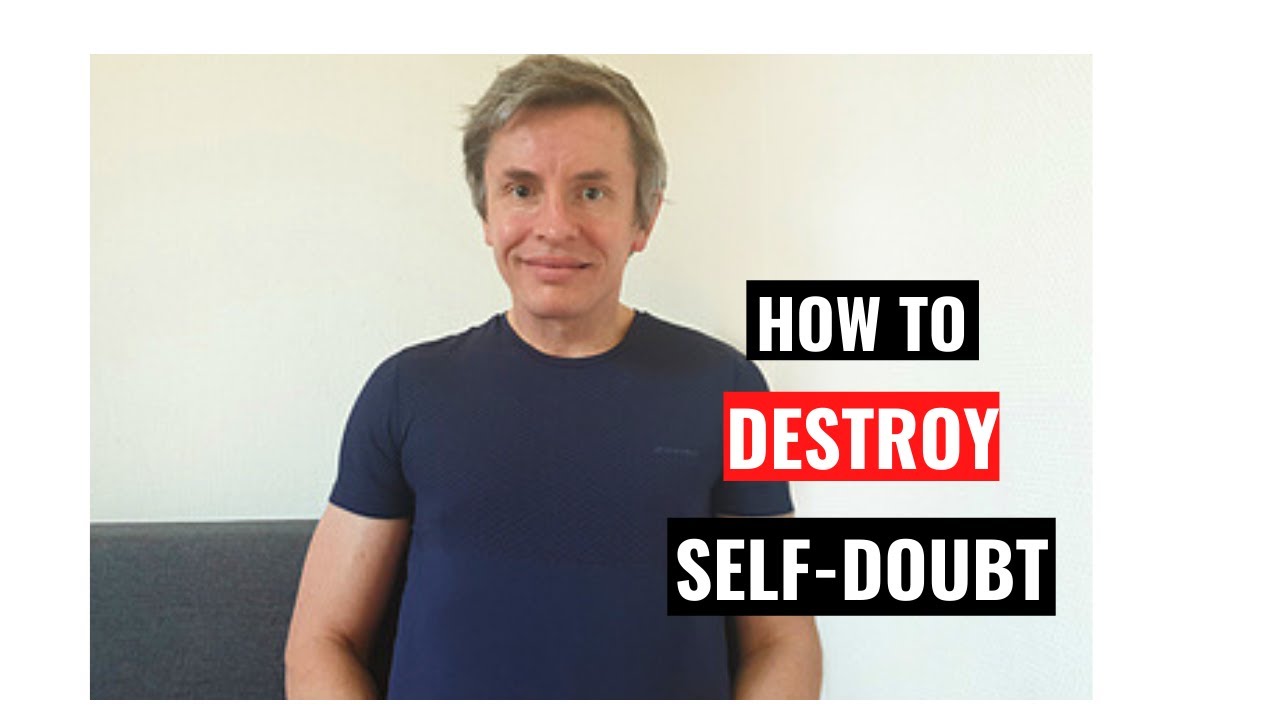 How to destroy self doubt as an Entrepreneur - YouTube