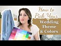 How to Choose My Wedding Theme and Colors // 15 wedding theme and wedding color scheme ideas