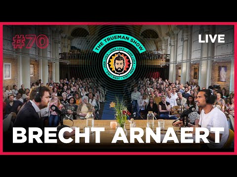The Trueman Show #70 Brecht Arnaert live