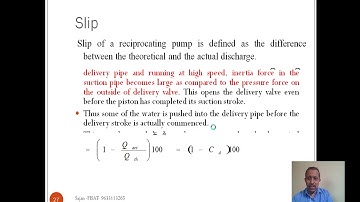 ME206-Module-4-Discharge, Work done by reciprocating pump, slip,negative slip