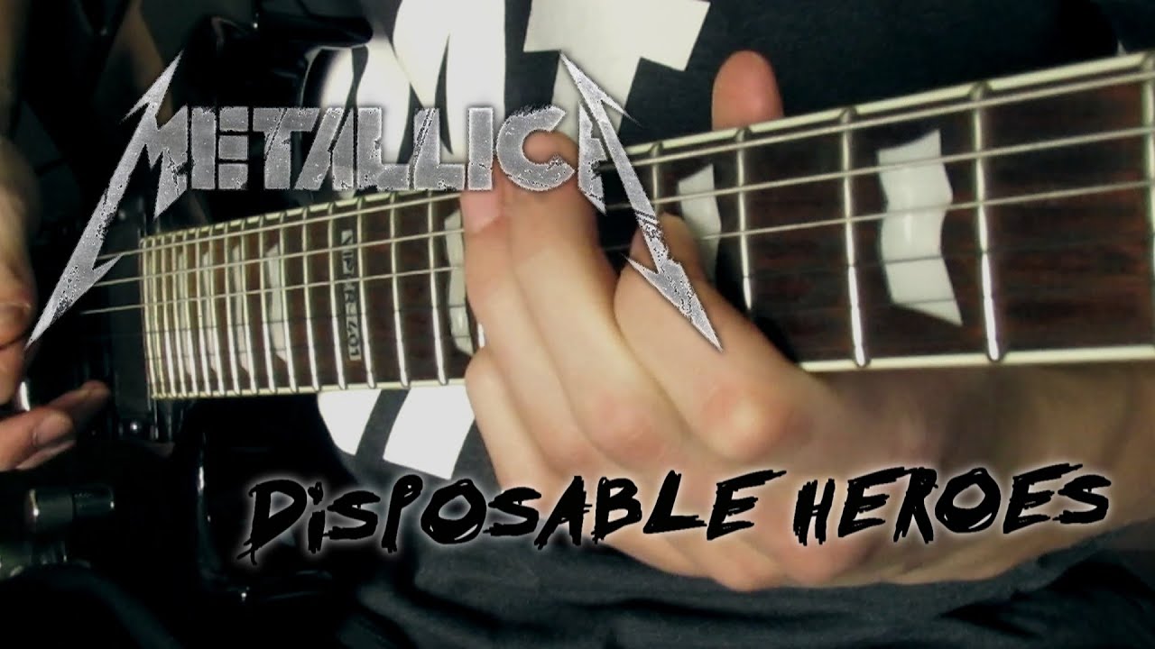 Metallica Disposable Heroes (Guitar cover) YouTube