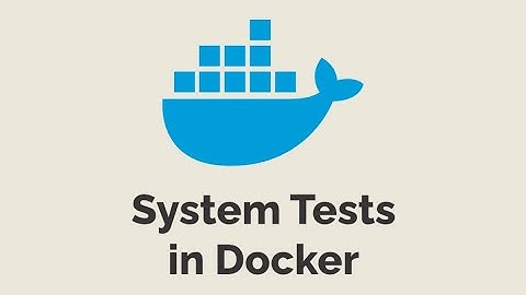 Episode #514 - System Tests in Docker | Preview
