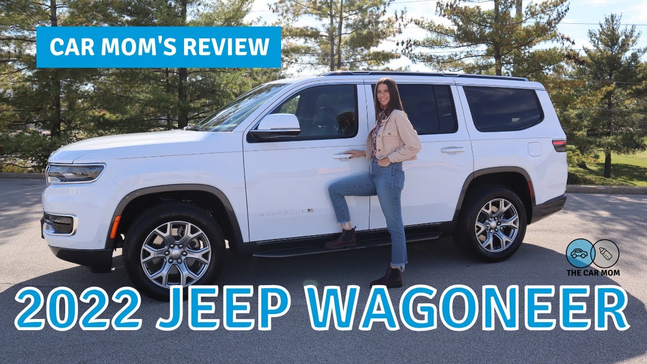 2022 Jeep Wagoneer HEYO CAR MOM TOUR YouTube